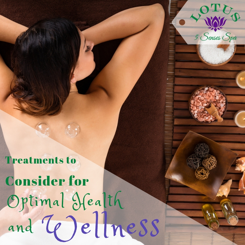 Treatments to Consider for Optimal Health and Wellness
